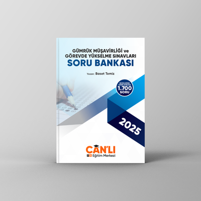 Gümrük Müşavirliği ve Görevde Yükselme Sınavlarına Hazırlık Soru Bankası - Baset TEMİZ