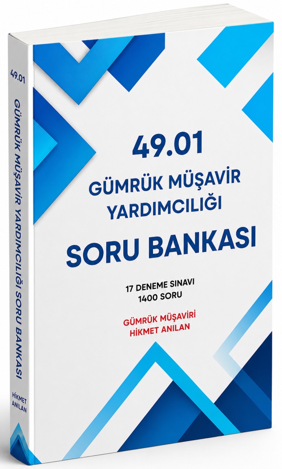 HİKMET ANILAN GÜMRÜK MÜŞAVİR YARDIMCISI SORU BANKASI